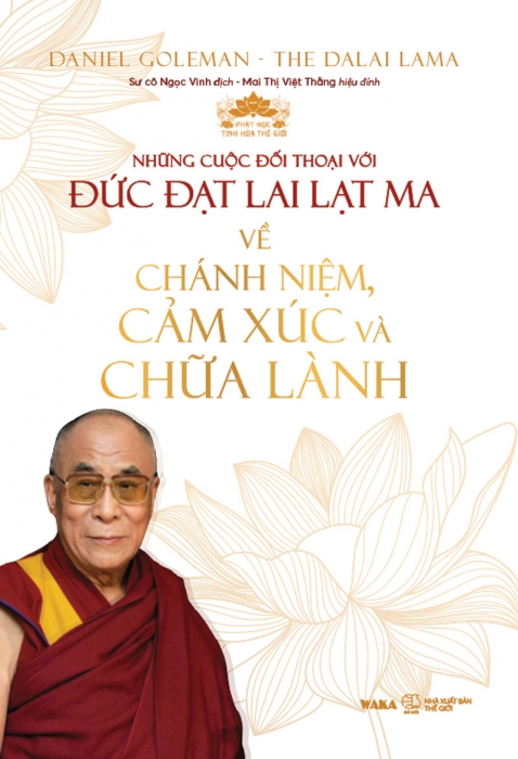 Những cuộc đối thoại với Đức Đạt Lai Lạt Ma về chánh niệm, cảm xúc và chữa lành