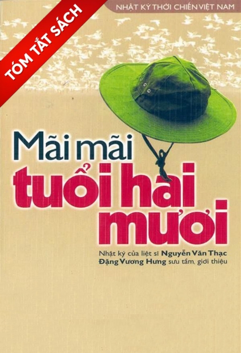[Tóm tắt sách] - Mãi mãi tuổi 20: Nhật ký Nguyễn Văn Thạc