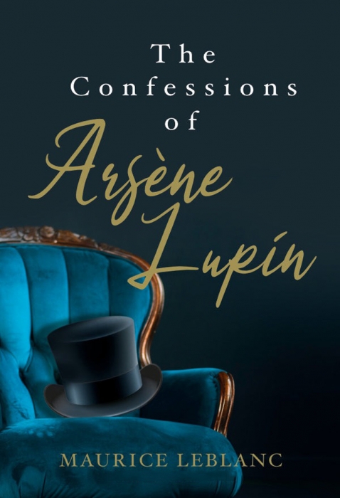 [Sách ngoại văn] The Confessions of Arsène Lupin