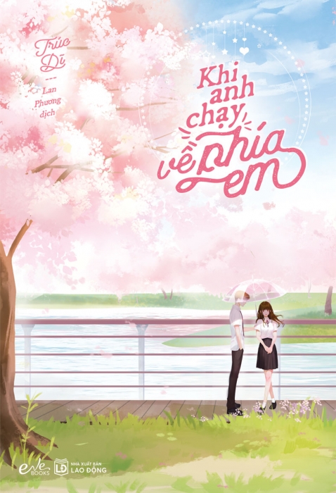 Khi anh chạy về phía em