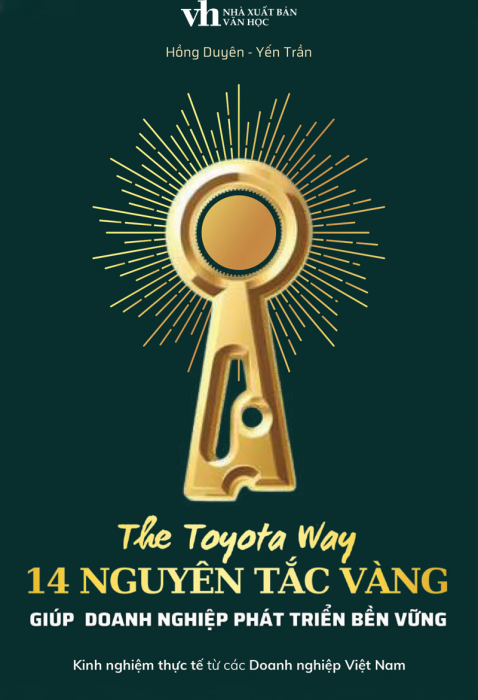The Toyota Way - 14 Nguyên Tắc Vàng Giúp Doanh Nghiệp Phát Triển Bền Vững