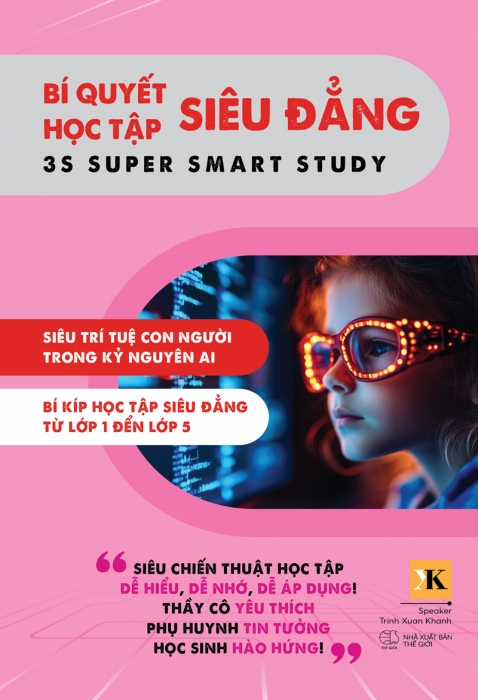 Bí quyết học tập siêu đẳng - 3S Super Smart Study (Tập 1)