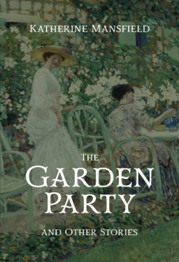 [Sách ngoại văn] The Garden Party, and Other Stories