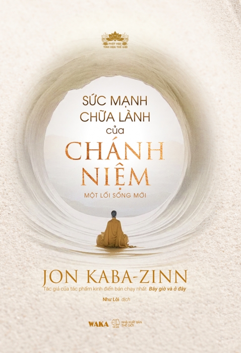 Sức mạnh chữa lành của chánh niệm - Một lối sống mới