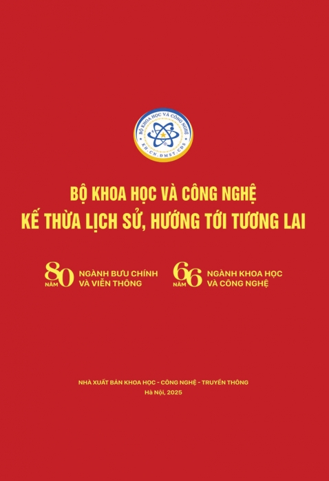 Bộ khoa học công nghệ kế thừa lịch sử, hướng tới tương lai