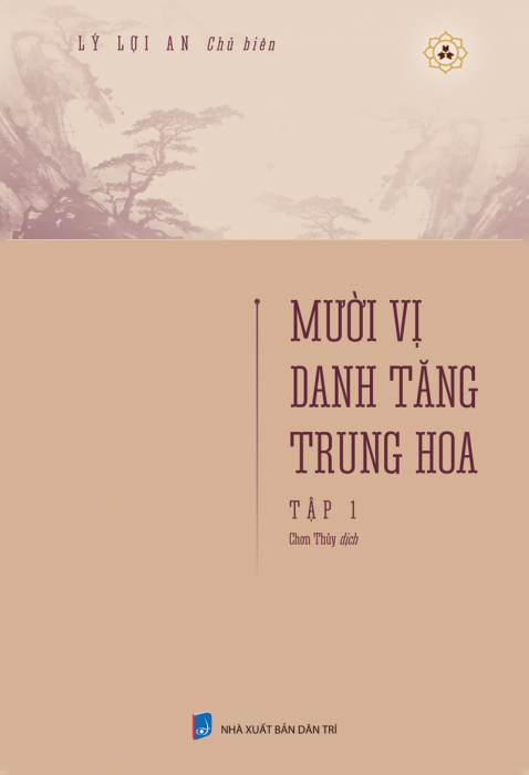 Mười vị danh tăng Trung Hoa - Tập 1