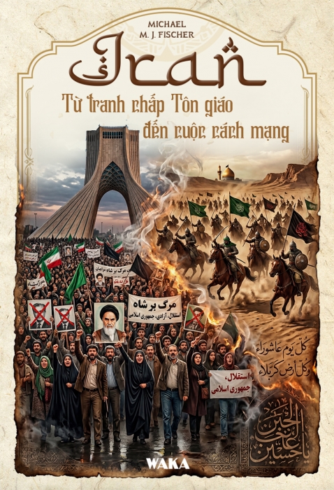 IRAN: Từ tranh chấp tôn giáo đến cuộc cách mạng