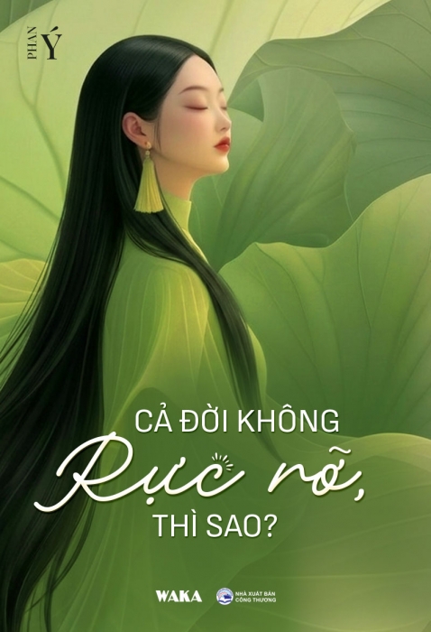 Cả đời không rực rỡ, thì sao?