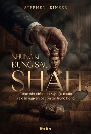 Những kẻ đứng sau Shah