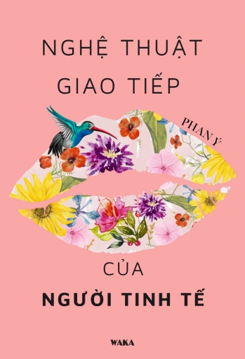 Nghệ thuật giao tiếp của người tinh tế