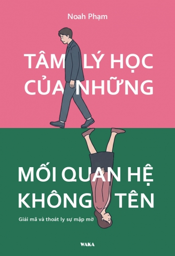 Tâm lý học của những mối quan hệ không tên