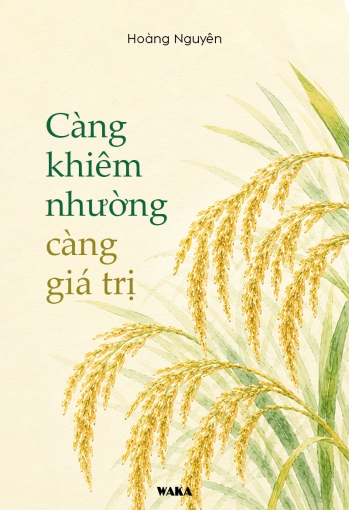 Càng khiêm nhường, càng giá trị