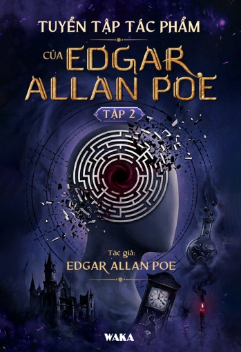Tuyển tập tác phẩm của Edgar Allan Poe - Tập 2