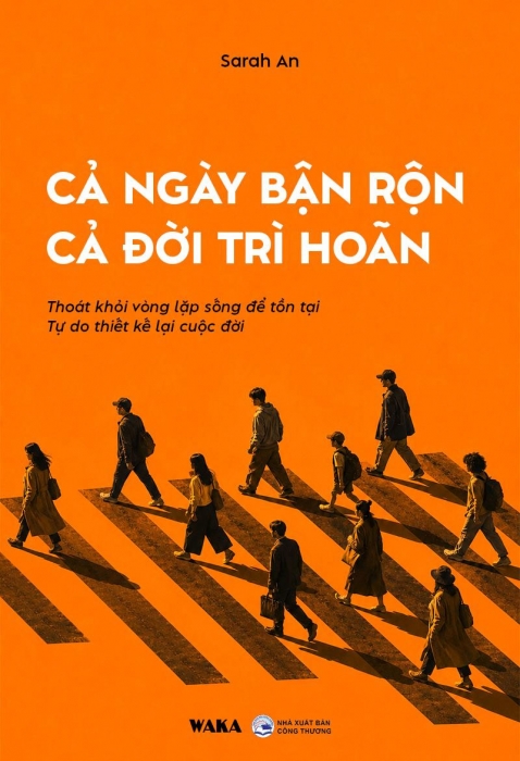 Cả ngày bận rộn, cả đời trì hoãn