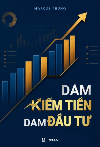 Dám kiếm tiền, dám đầu tư