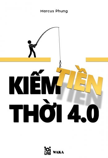 Kiếm tiền thời 4.0