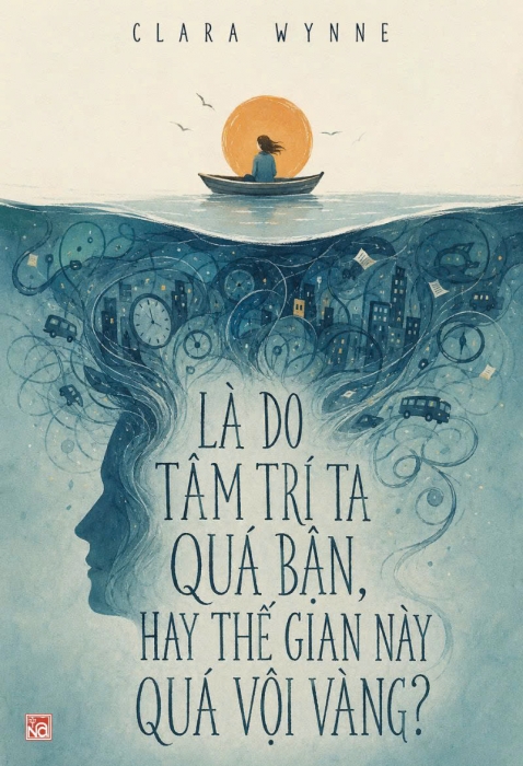 Là do tâm trí ta quá bận, hay thế gian này quá vội vàng