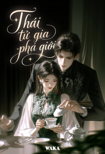 Thái tử gia phá giới