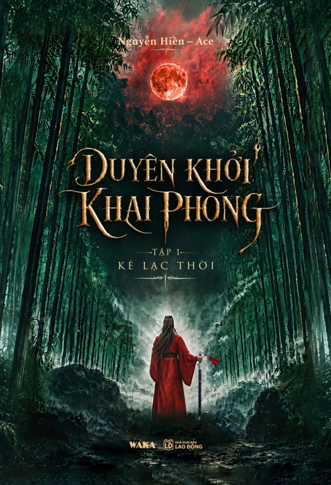 Duyên khởi khai phong - Tập 1