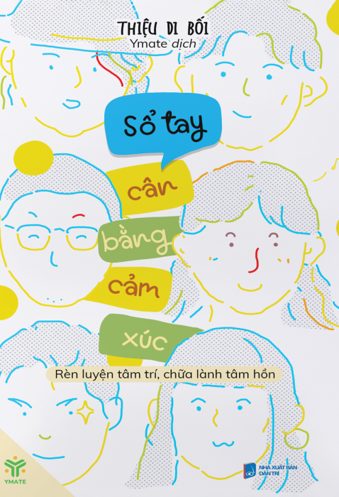 Sổ Tay Cân Bằng Cảm Xúc – Rèn Luyện Tâm Trí, Chữa Lành Tâm Hồn