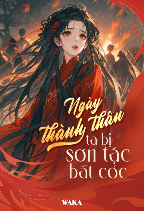 Ngày thành thân, ta bị sơn tặc bắt cóc