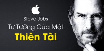 Steve Jobs - Tư tưởng của một thiên tài Steve Jobs - Tư tưởng của một thiên tài