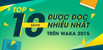 Top 10 sách được đọc nhiều trên Waka năm 2015 Top 10 sách được đọc nhiều trên Waka năm 2015