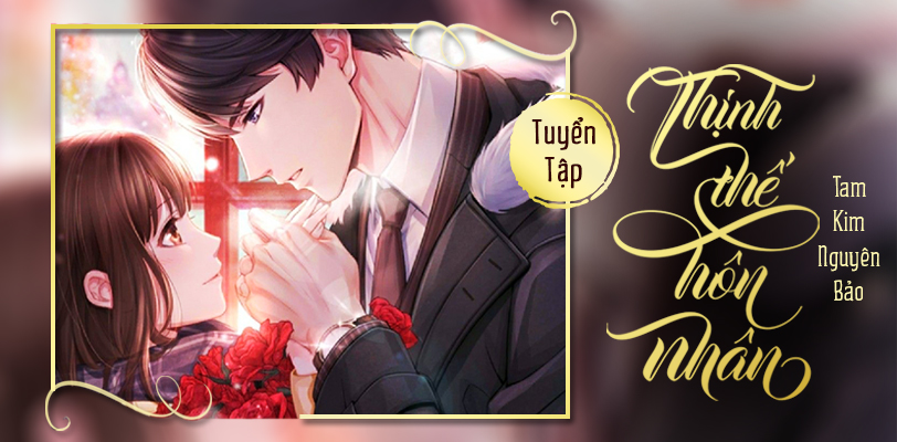 Ngon Tinh Ngược Sủng Mới Thịnh Thế Hon Nhan