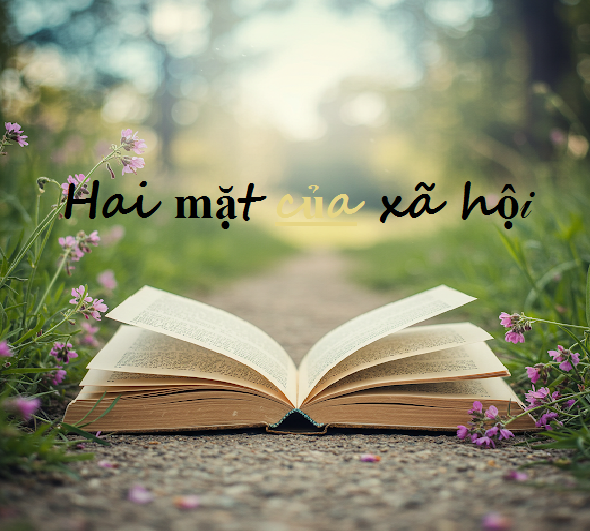 2 mặt của xã hội