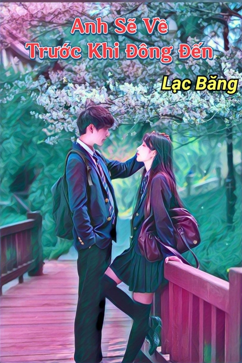 Anh sẽ về trước khi đông đến