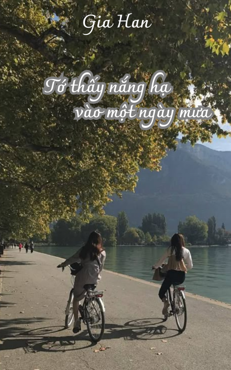 Tớ thấy nắng hạ vào một ngày mưa