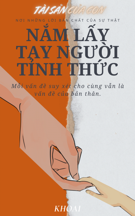 Tài sản của con - Nắm lấy tay người thức tỉnh