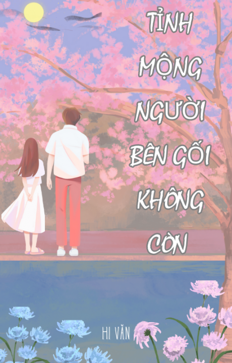 Tỉnh mộng người bên gối không còn
