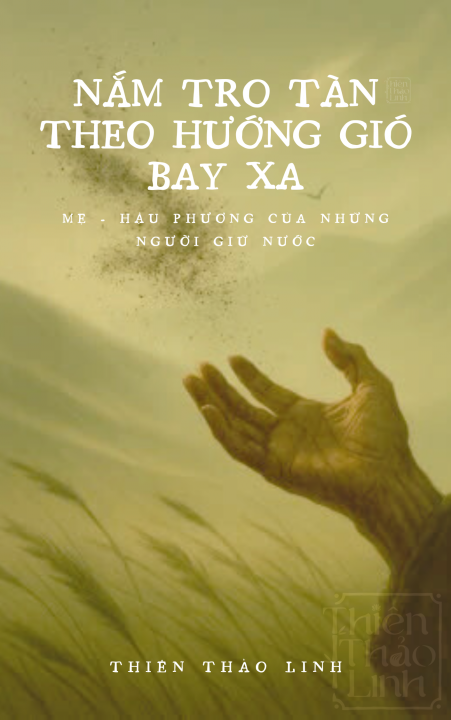 Nắm Tro Tàn Theo Hướng Gió Bay Xa