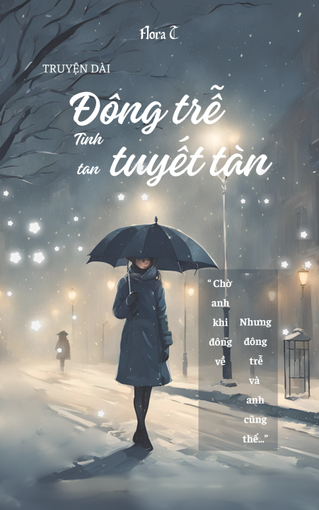 Đông trễ, tình tan, tuyết tàn