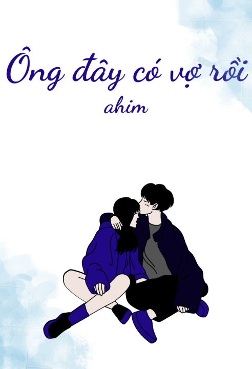 Ông đây có vợ rồi