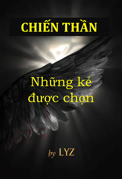 CHIẾN THẦN 1 - Những kẻ được chọn