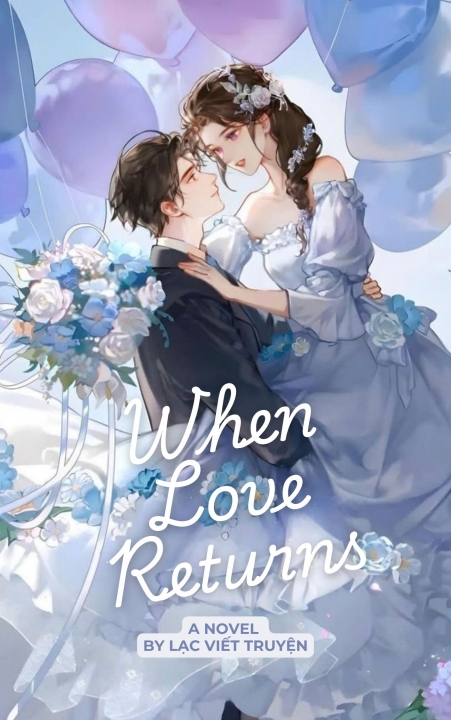 Khi tình yêu trở lại (When Love Returns)