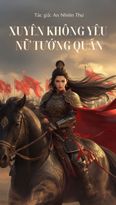 Xuyên không yêu nữ tướng quân