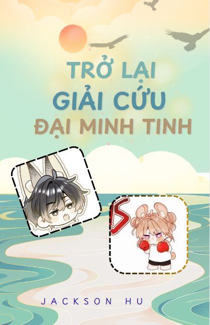 TRỞ LẠI GIẢI CỨU ĐẠI MINH TINH