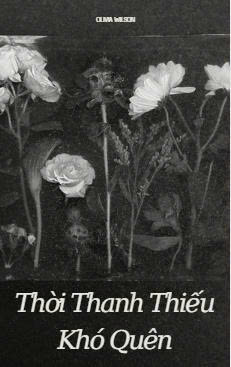 Thời thanh thiếu khó quên