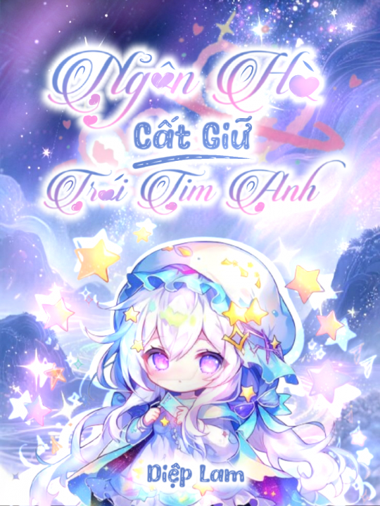 Ngân hà cất giữ trái tim anh