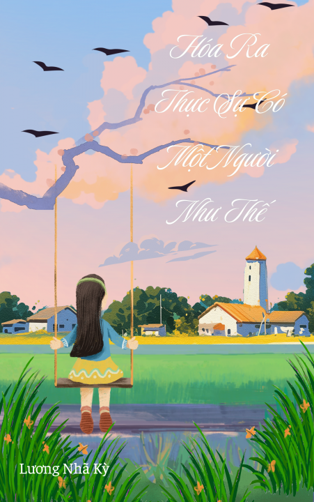 Hóa Ra Thực Sự Có Một Người Như Thế