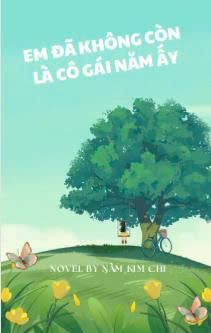 Em Đã Không Còn Là Cô Gái Năm Ấy