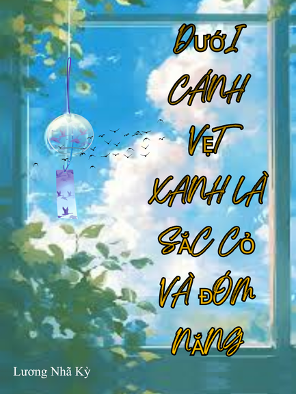 Dưới Cánh Vẹt Xanh Là Sắc Cỏ Và Đốm Nắng