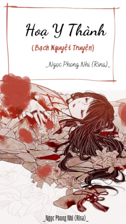 Họa Y Thành - Bạch Nguyệt Truyện