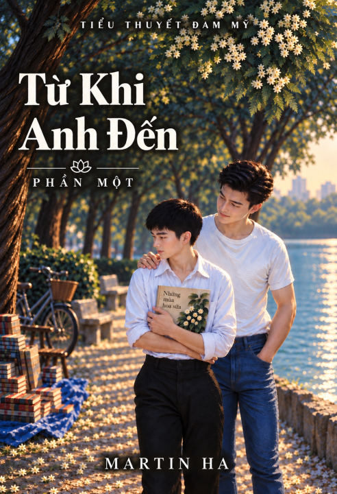 Từ Khi Anh Đến (Phần Một)