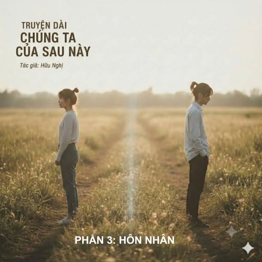 chúng ta của sau này phần 3