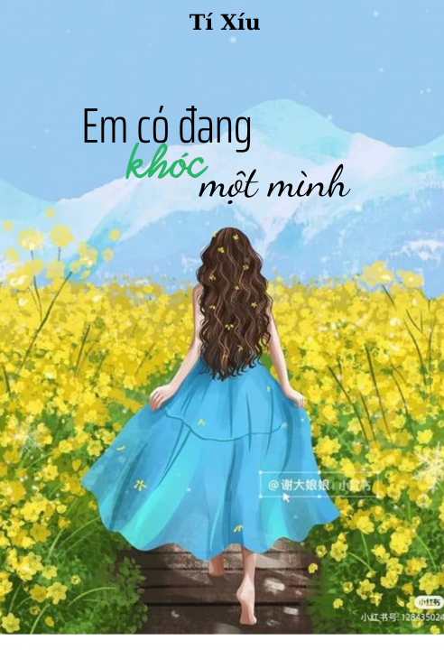 Em có đang khóc một mình