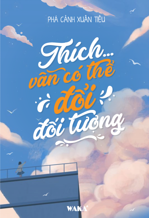 Thích... vẫn có thể đổi đối tượng